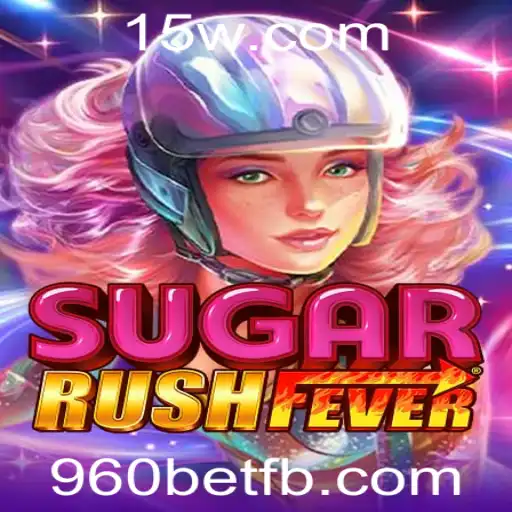 Explorando o Mundo de SugarRushFever: Uma Jornada Adoçada para Jogadores em 960bet
